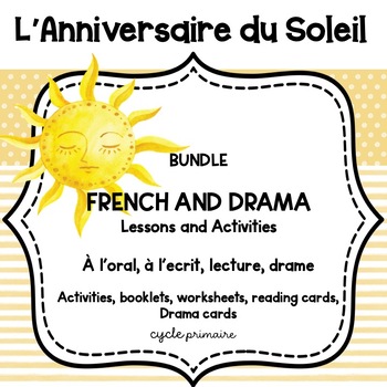 Preview of L'Anniversaire du Soleil Drama and French BUNDLE activities, workbooks, lessons