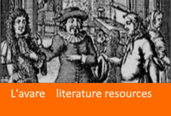 Preview of L'Avare-Molière-comprehensive resources for teaching, including text