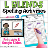 L Blends Spelling Activities | Print and Digital for Googl