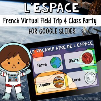 Preview of L'Espace | Outer Space | French Virtual Field Trip | Excursion Virtuelle