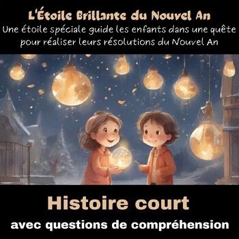 Preview of L'Étoile Brillante du Nouvel An - Histoire Court Avec Des Questions
