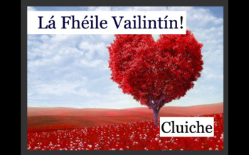 Preview of Lá Fhéile Vailintín - Gaeilge - Cluiche - St Valentine's Day - Irish - Game