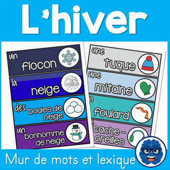Preview of L'HIVER - Vocabulaire et lexique (Winter vocabulary in French)