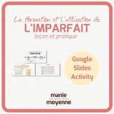 L'IMPARFAIT: (leçon et pratique)