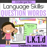 Question Words, WH Questions, Interrogatives Kindergarten 