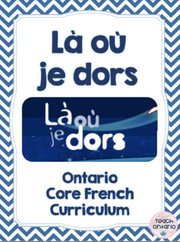 Preview of Là Où Je Dors Core French Online Distance Learning Unit Elearning Ontario