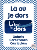 Là Où Je Dors Core French Online Distance Learning Unit El
