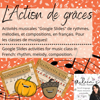 Preview of L'action de grâces, musique, français Thanksgiving, French Music Activities! 