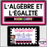 L'algèbre et l'égalité Boom Cards™️ | French Algebra and E