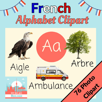 Preview of L'alphabet français - Photo Clipart for the French Alphabet