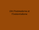 L'art postmoderne et l'existentialisme