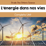 French-Energy in our Lives: Grade 1 Ontario Science