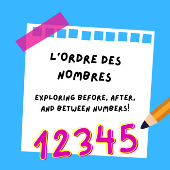 Preview of L'ordre des nombres - Numbers Before, After, and Between - FRENCH