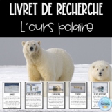 L'ours polaire: Livret de recherche animaux (French animal