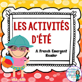 L'été: A French Emergent Reader with Summer Activities