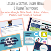 L8: Sexting, Social Media, and Human Trafficking