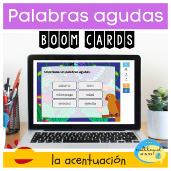 Preview of LA ACENTUACIÓN DE LAS PALABRAS AGUDAS - BOOM CARDS