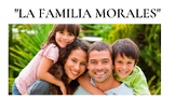 LA FAMILIA MORALES - Spanish activity - LEVEL A12