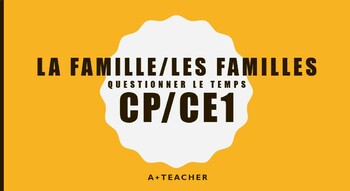 Preview of LA FAMILLE LES FAMILLES CP CE1 : YEAR1 YEAR 2