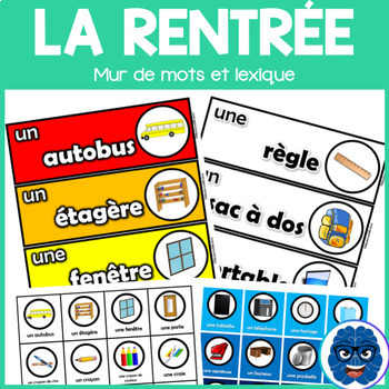Preview of LA RENTRÉE - Mur de mots et lexique // Back to school Word Wall (French)
