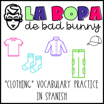 La Ropa de Bad Bunny: Relevant Spanish Vocab Practice by SenoritaSpanglish