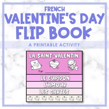 Preview of La Saint-Valentin - French Valentine's Day Flip Book