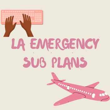 Preview of LA Simple and Bilingual EMERGENCY SUB PLANS (editable)