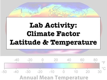 Preview of LAB - Latitude & Temperature (w/ PowerPoint)