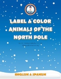 LABEL AND COLOR ANIMALS OF THE NORTH POLE- English & Spanish