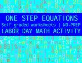 LABOR DAY MATH ACTIVITY - ONE STEP EQUATIONS