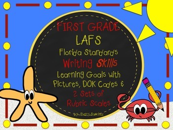 Preview of LAFS FLA Gr 1 WRITING Learning Goals with 2 SETS of RUBRICS & DOK Levels