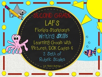 Preview of LAFS-FLA SECOND GRADE WRITING Learning Goals with 2 SETS of RUBRICS & DOK Levels