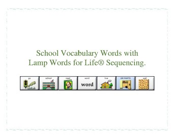Preview of LAMP Words for Life - School Vocabulary Sequencing - Lamp AAC
