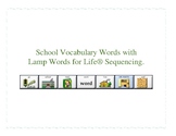 LAMP Words for Life - School Vocabulary Sequencing - Lamp AAC
