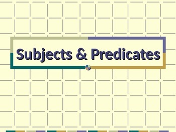 Preview of ELA SUBJECTS & PREDICATES Simple, Complete, & Compound PowerPoint PPT