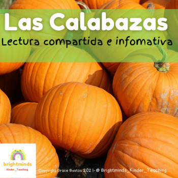 Preview of LAS CALABAZAS/ The Pumpkins:Shared Informative Reading SPANISH