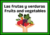 LAS FRUTAS Y VERDURAS (FRUITS AND VEGETABLES) ENGLISH-SPANISH