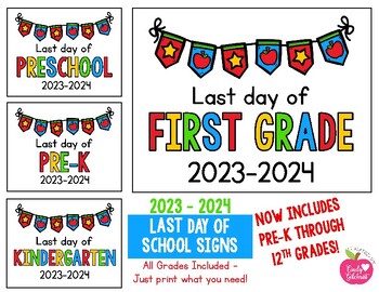 Preview of LAST Day of School Signs 2023 - 2024 FREEBIE: Preschool through Twelfth Grades!