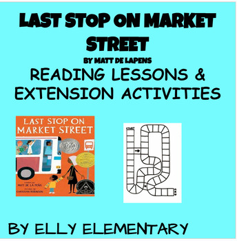 https://ecdn.teacherspayteachers.com/thumbitem/LAST-STOP-ON-MARKET-STREET-Matt-De-LaPena-READING-LESSONS-EXTENSION-ACTIVITIES-10424870-1698763802/original-10424870-1.jpg