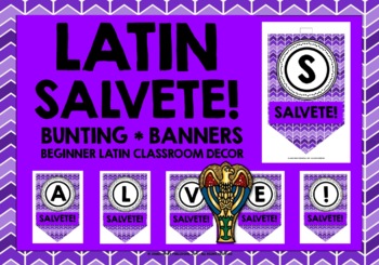 Preview of LATIN GREETINGS SALVETE BUNTING BANNERS