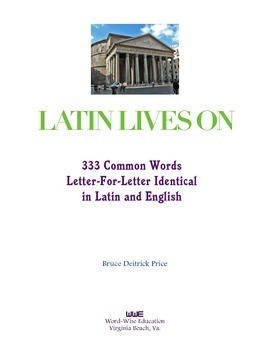 Preview of LATIN LIVES ON — 333 Words Identical in Latin and English