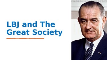 Preview of LBJ and The Great Society Presentation with Questions