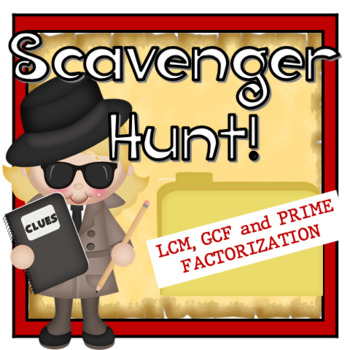Preview of LCM GCF and Prime Factorization Scavenger Hunt