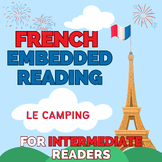 LE CAMPING--embedded reading--intermediate