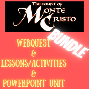 Preview of LE COMTE DE MONTE CRISTO--Lessons/activities, PowerPoint Unit, Webquest BUNDLE