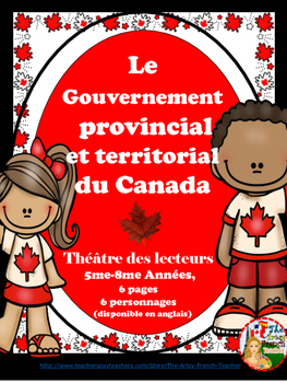 Preview of LE GOUVERNEMENT PROVINCIAL ET TERRITORIAL DU CANADA - THÉÂTRE DES LECTEURS