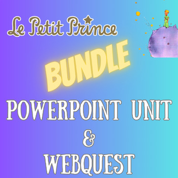 Preview of LE PETIT PRINCE UNIT and WebQuest