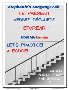 Preview of LE PRÉSENT : LES VERBES RÉGULIERS (ER/RE/IR) en français: Révision: A ÉCRIRE