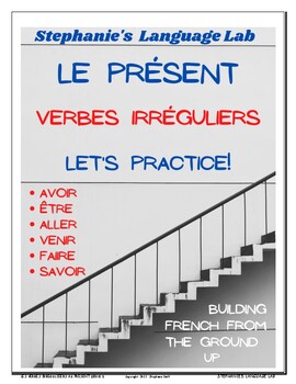 Preview of LE PRÉSENT : VERBES IRRÉGULIERS: Être-Avoir-Aller-Venir-Faire-Savoir