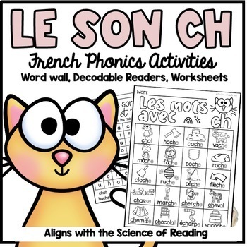 Preview of LE SON CH | Les sons français | French Phonics Worksheets & Activities (SOR)